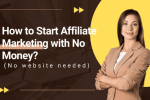 how to start affiliate marketing with no money