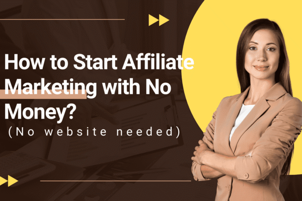 how to start affiliate marketing with no money
